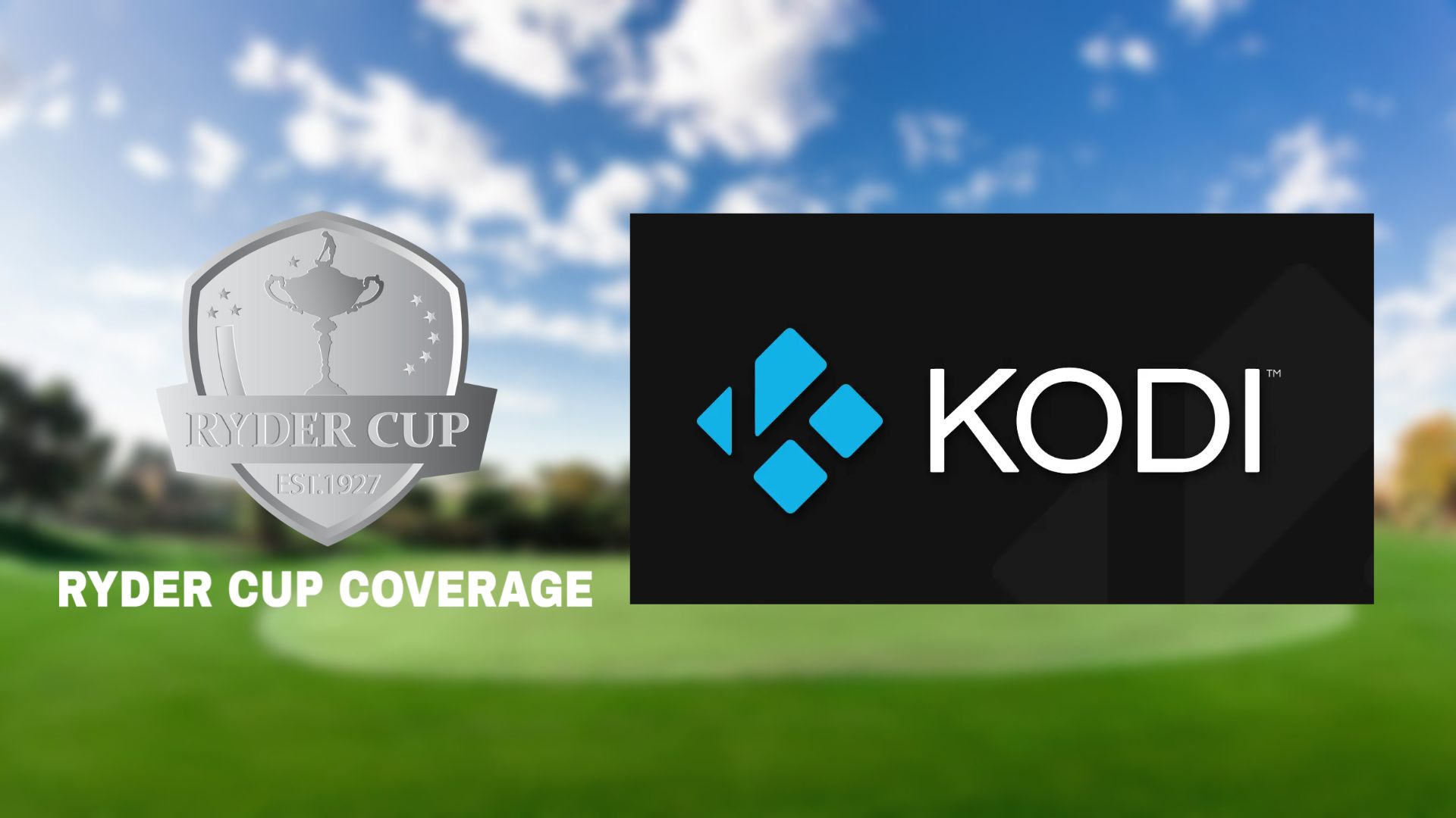 How to Watch Ryder Cup on Kodi