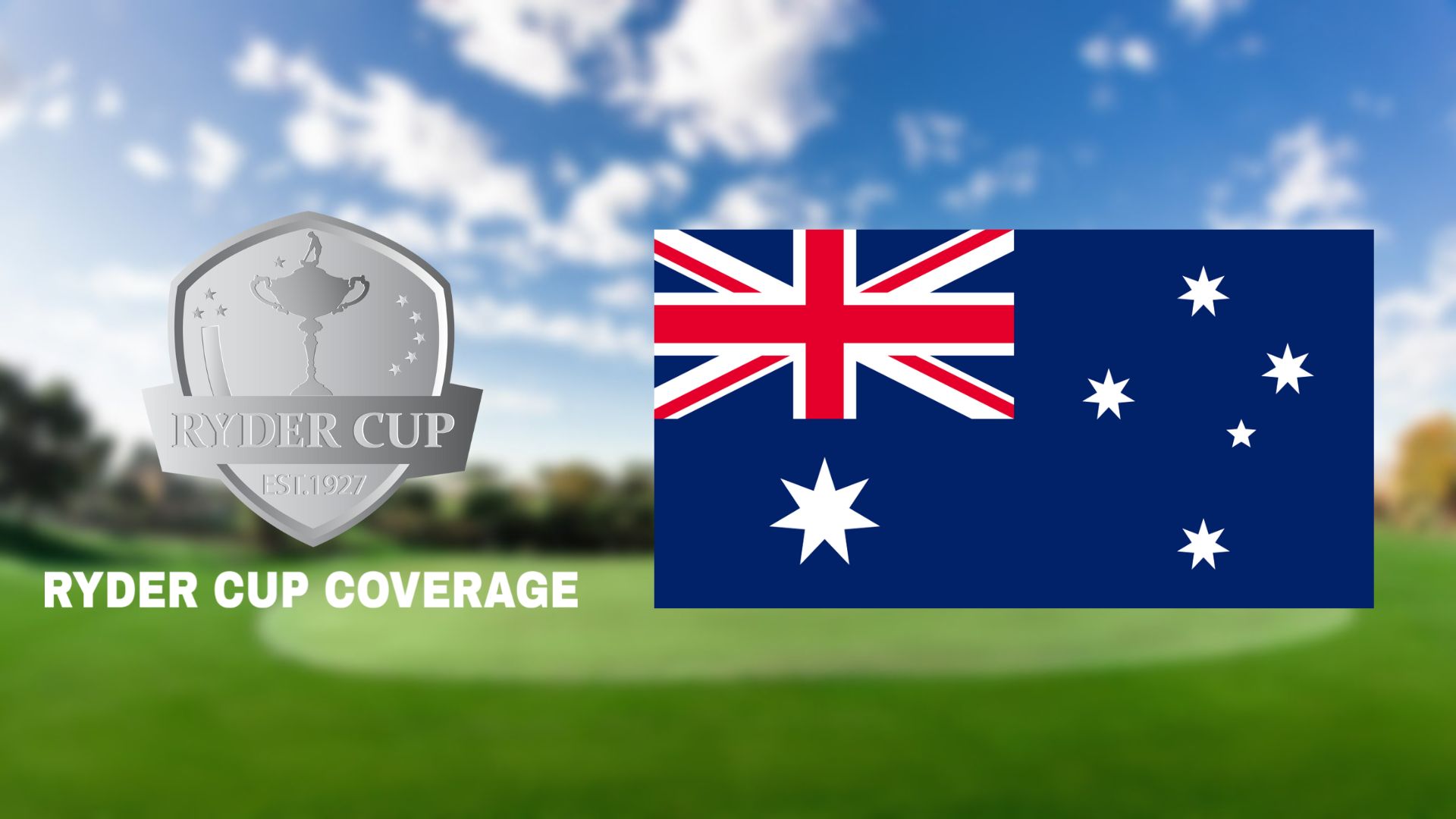 How to Watch the Ryder Cup 2023 in Australia