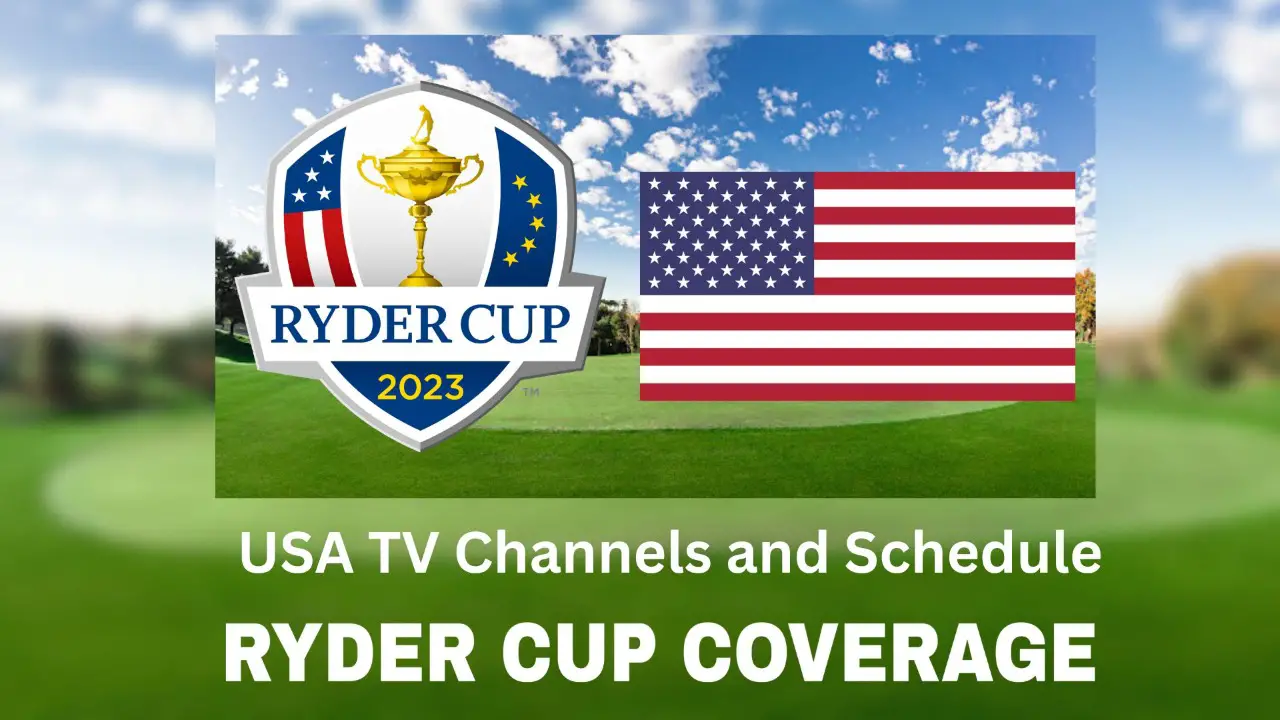 Ryder Cup USA TV Schedule and Channels