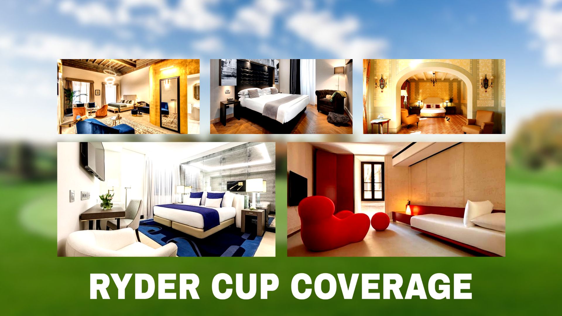 The 8 Best Hotels to Stay In During The 2023 Ryder Cup