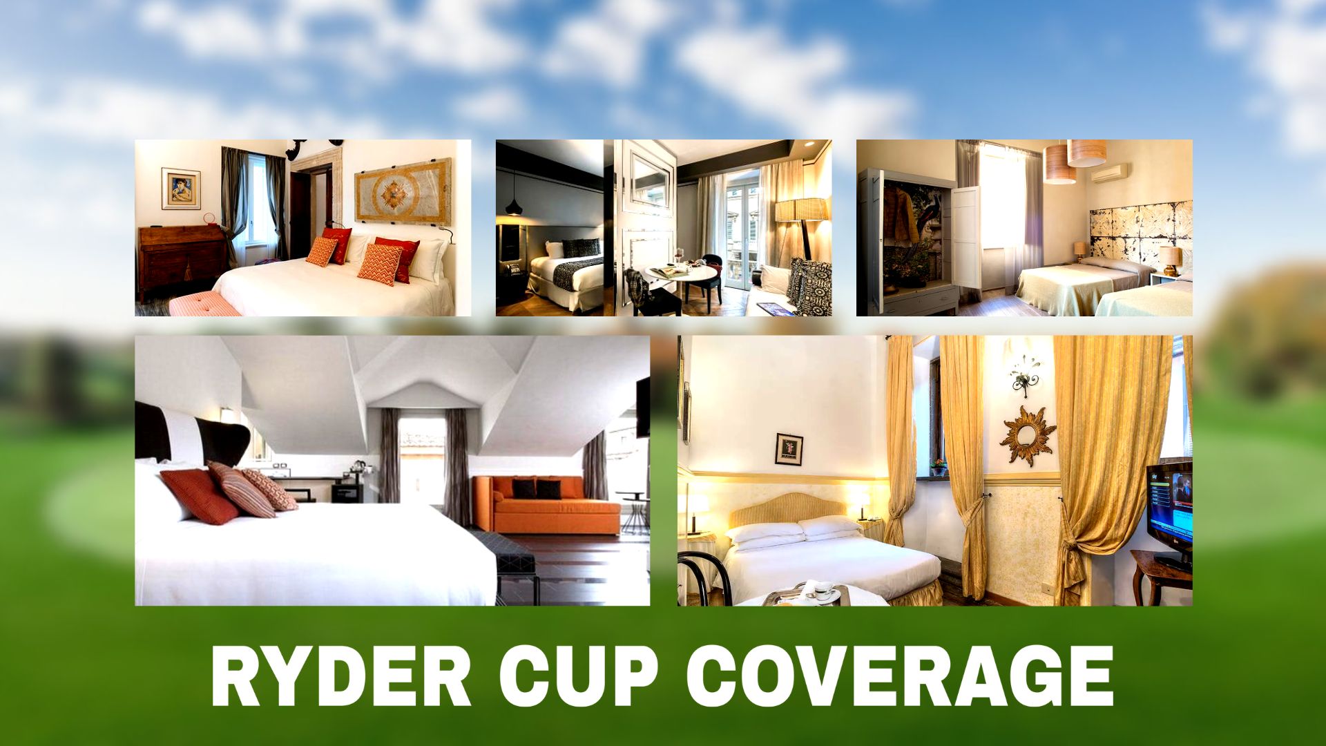 Where to Stay During the Ryder Cup 2023